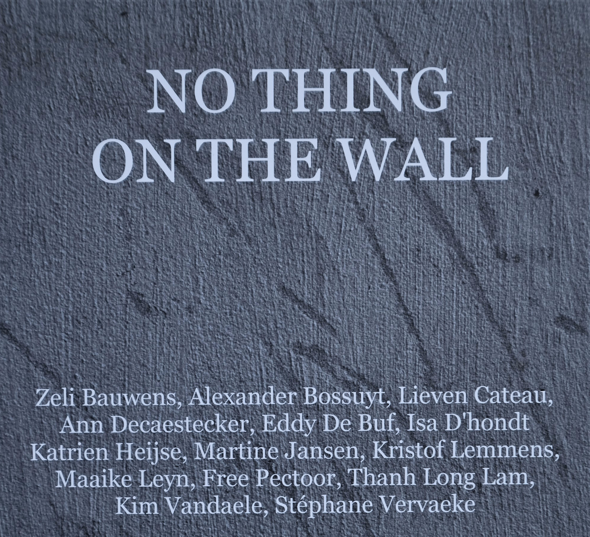 NO THING ON THE WALL